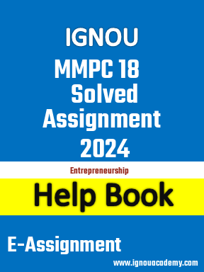 IGNOU MMPC 18 Solved Assignment 2024